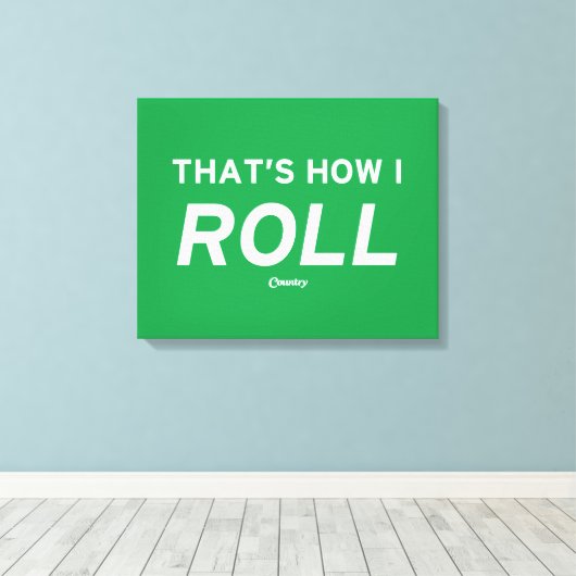 Dat is hoe ik rolt canvas afdruk (Insitu (Houten vloer))