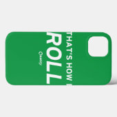Dat is hoe ik rolt Case-Mate iPhone case (Achterkant (horizontaal))