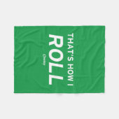 Dat is hoe ik rolt fleece deken (Voorkant (Horizontaal))