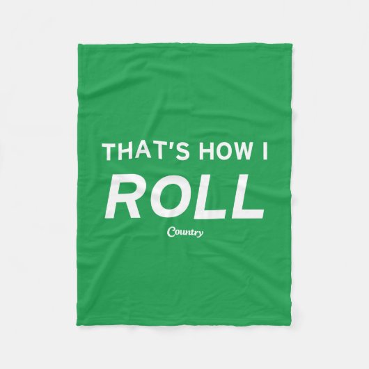 Dat is hoe ik rolt fleece deken (Voorkant)