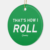 Dat is hoe ik rolt keramisch ornament (Links)