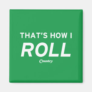 Dat is hoe ik rolt magneet