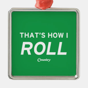 Dat is hoe ik rolt metalen ornament