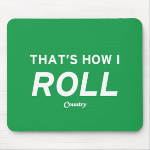 Dat is hoe ik rolt muismat