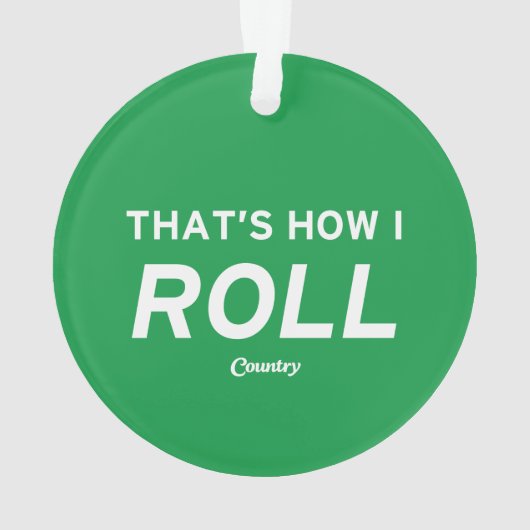 Dat is hoe ik rolt ornament (achterkant)