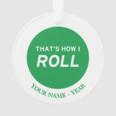Dat is hoe ik rolt ornament (achterkant)