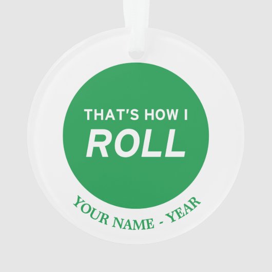 Dat is hoe ik rolt ornament (achterkant)