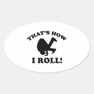 Dat is hoe ik rolt! ovale sticker