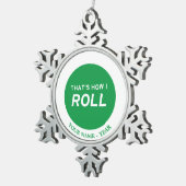 Dat is hoe ik rolt tin sneeuwvlok ornament (Rechts)