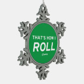 Dat is hoe ik rolt tin sneeuwvlok ornament (Links)