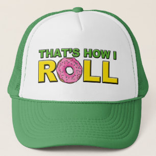 Dat is hoe ik Trucker Hat rolt Pet