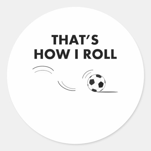 Dat is hoe ik voetbal rol ronde sticker (Voorkant)