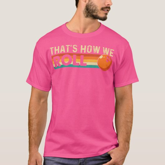 Dat is hoe we bowlen Bowler T-shirt (Voorkant)
