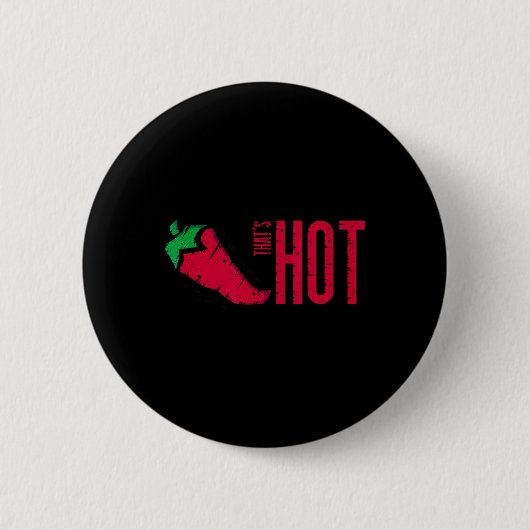 Dat is Hot Red Chili Pepper Ronde Button 5,7 Cm (Voorkant)