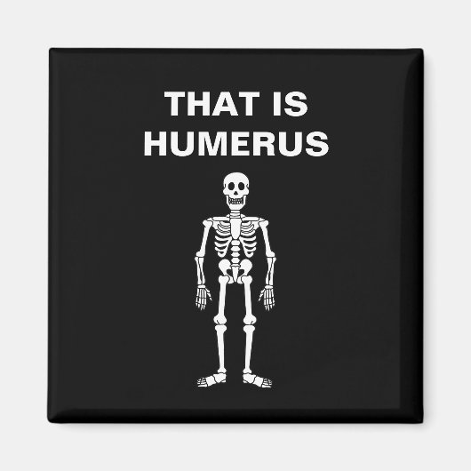 Dat is Humerus Funny Halloween Skeleton Bone Pun Magneet (Voorkant)