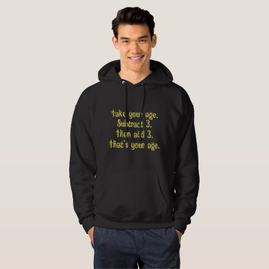 Dat is jouw leeftijd hoodie (Voorkant volledig)
