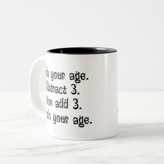 Dat is jouw leeftijd tweekleurige koffiemok (Voorkant links)