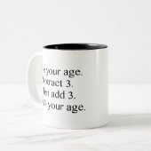 Dat is jouw leeftijd tweekleurige koffiemok (Voorkant links)