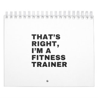DAT IS JUIST DAT IK EEN FITNESS TRAINER BEN KALENDER