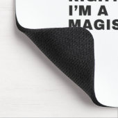 DAT IS JUIST DAT IK EEN MAGISTRATE BEN MUISMAT (Hoek)