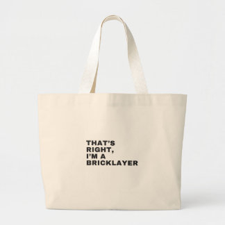 DAT IS JUIST, IK BEN BRICKLAYER GROTE TOTE BAG