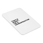 DAT IS JUIST, IK BEN CHIROPRACTOR MAGNEET (Rechterzijde)