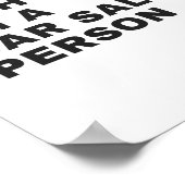 DAT IS JUIST, IK BEN EEN AUTO-SALESPERSON POSTER (Hoek)