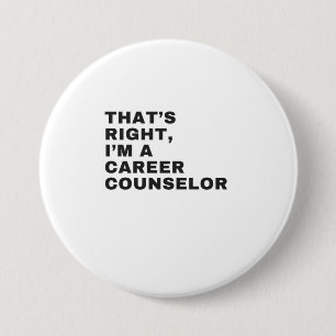 DAT IS JUIST, IK BEN EEN CAREER RAAD RONDE BUTTON 7,6 CM