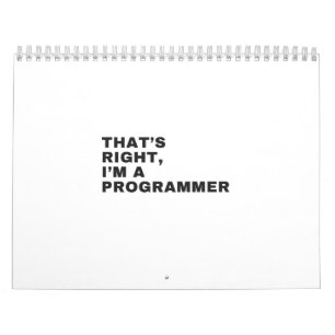 DAT IS JUIST, IK BEN EEN PROGRAMMA KALENDER