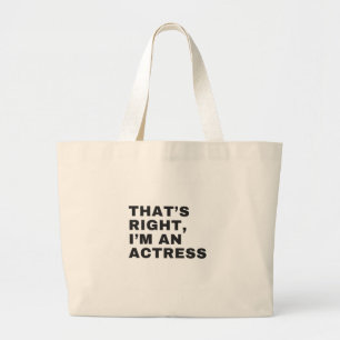 DAT IS JUIST, IK BEN EEN TOEGANG GROTE TOTE BAG
