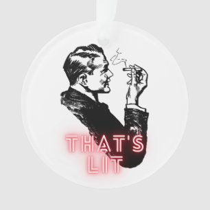 Dat is Lit - Grappig retro roker Ornament
