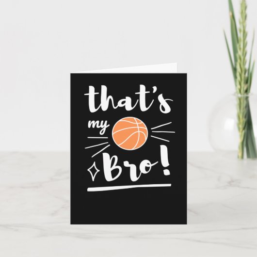 Dat is mijn bro basketbal kaart (Voorkant)