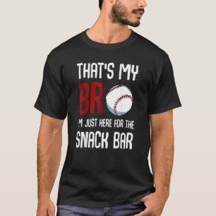 Dat is mijn Bro die ik hier ben voor Snack Bar T-shirt