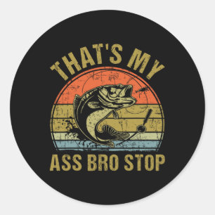 Dat is mijn bro stop - Grappige vintage visgrappen Ronde Sticker