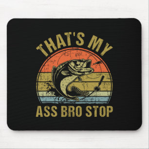 Dat is mijn bro stop - Grappige vintage visgrappig Muismat