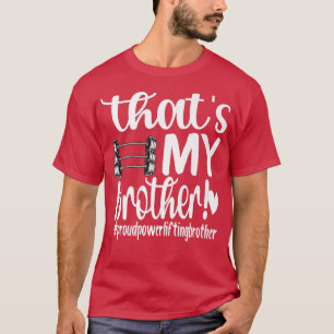 Dat is mijn Broeder-pooier-krachtpatser T-shirt