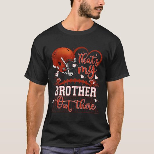 Dat is mijn broer daar Funny Football zus T-shirt (Voorkant)