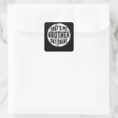 Dat is mijn broer daar. | honkbalbroer vierkante sticker (Tas)