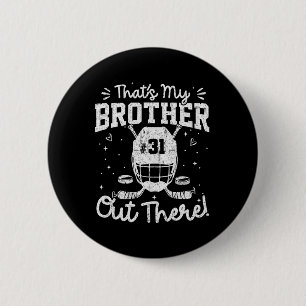 Dat is mijn broer daar Jersey Night Number 31 Ronde Button 5,7 Cm