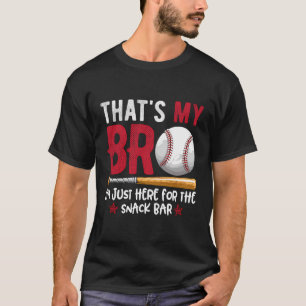 Dat is mijn broer, ik ben hier voor snackbar graph t-shirt
