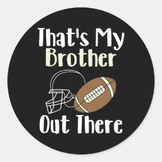Dat is mijn broer in Football familie Bigges Ronde Sticker