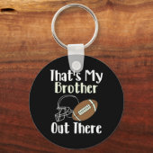 Dat is mijn broer in Football familie Bigges Sleutelhanger (Voorkant)