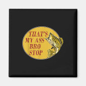 Dat is mijn broertje Stop Funny Gevist Magneet (Voorkant)