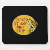 Dat is mijn broertje Stop Funny Gevist Muismat (Voorkant)