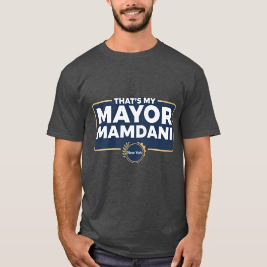 Dat is mijn burgemeester MAMDANi T-Shirt (Voorkant)