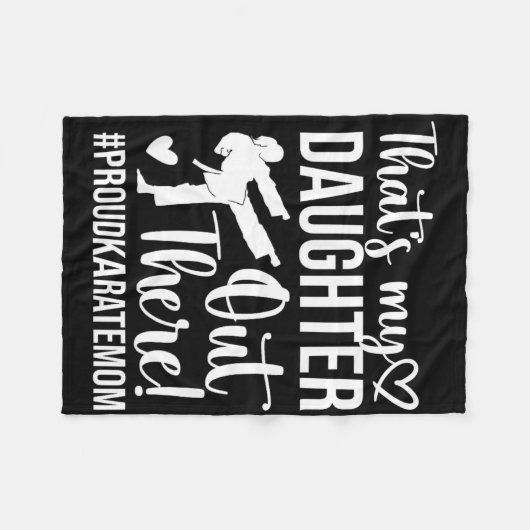 Dat is mijn dochter Proud Karate Moeder Fleece Deken (Voorkant (Horizontaal))