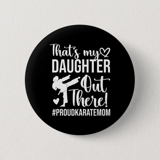 Dat is mijn dochter Proud Karate Moeder Ronde Button 5,7 Cm (Voorkant)