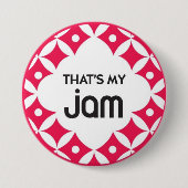 Dat is mijn jam - Button (Voorkant)