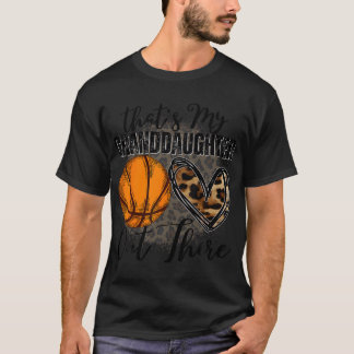 Dat is mijn kleindochter daar, basketbal grand t-shirt