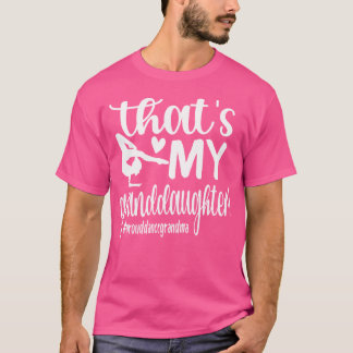Dat is mijn kleindochter Dance Grandma Dancer Gran T-shirt